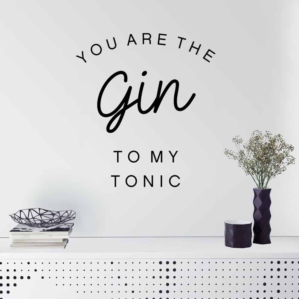 Lifestyle shot of Gin to my Tonic decorative wall decal